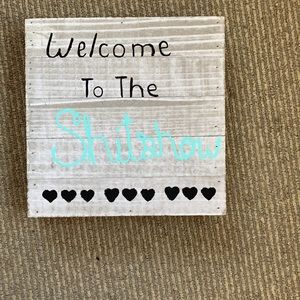 Welcome to the sh*tshow sign